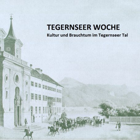 titelbildkloster_mitinschrift_2, © © Stadt Tegernsee